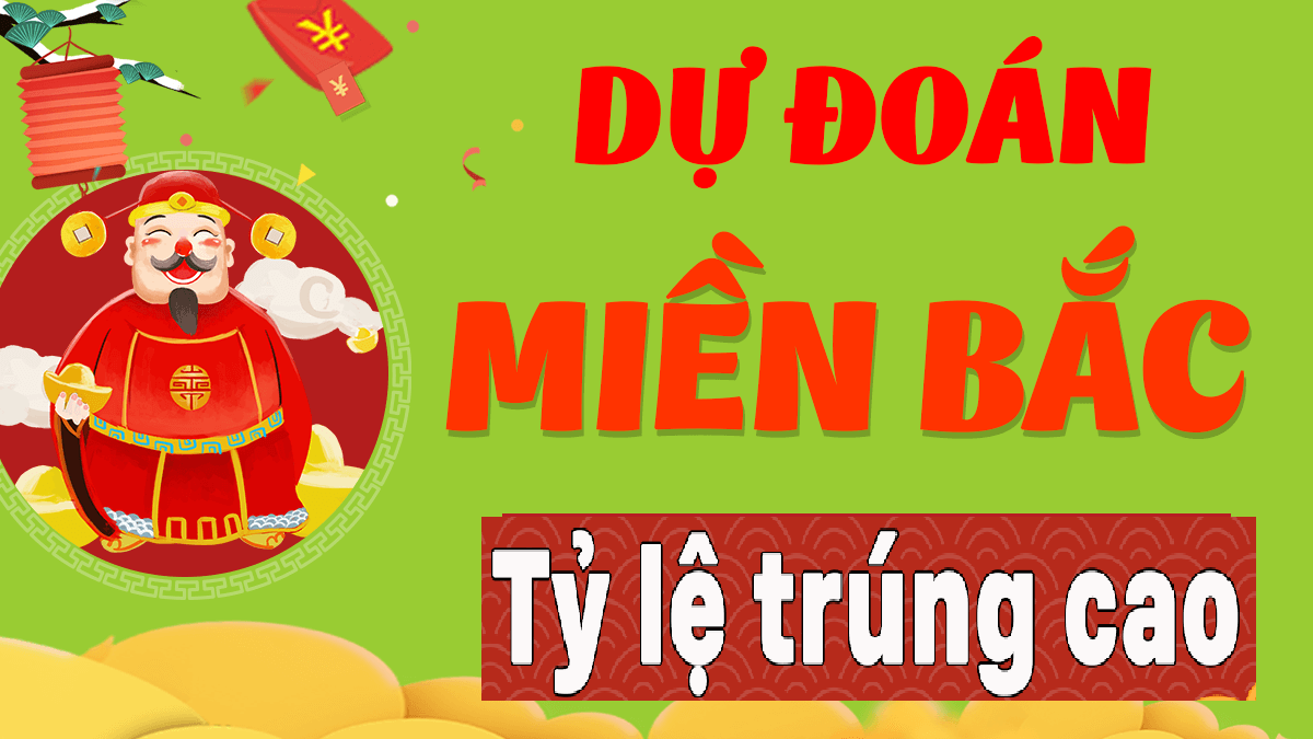 Dự đoán XSMB 26/2/2025, soi cầu kết quả Xổ Số Miền Bắc 26/2/2025