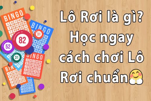 Lô rơi là gì? Cách bắt lô rơi hiệu quả nhất của thánh lô thần đề