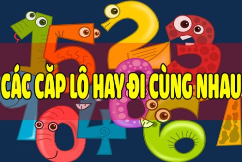 những bộ 3 lô số hay đi cùng nhau