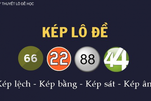 soi cầu lô đề dựa vào lô kép, kép lệch cực chính xác