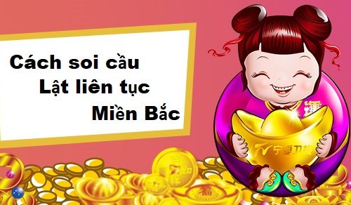 Thống kê chi tiết cầu lật liên tục Miền Bắc