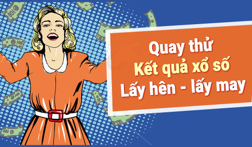 quay thử xổ số miền trung lấy hên
